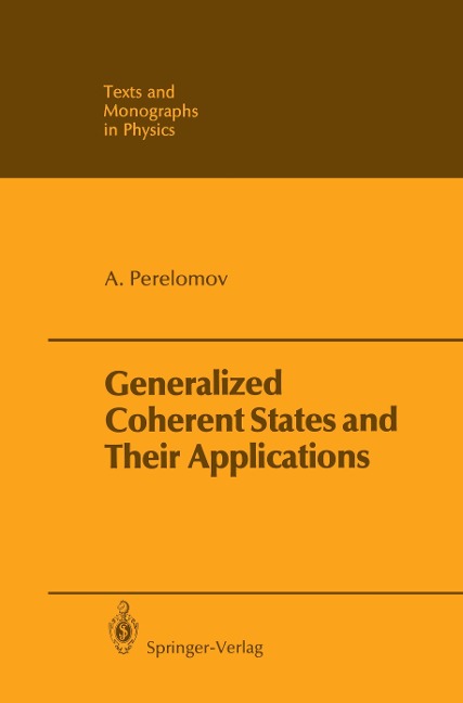 Generalized Coherent States and Their Applications