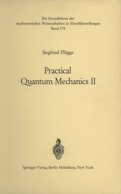 Practical Quantum Mechanics II