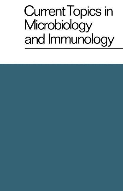 Current Topics in Microbiology and Immunology / Ergebnisse der Mikrobiologie und Immunitätsforschung: Volume 65