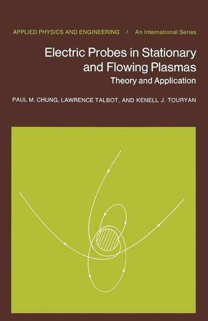 Electric Probes in Stationary and Flowing Plasmas: Theory and Application