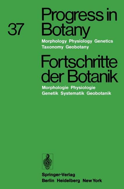Progress in Botany / Fortschritte der Botanik: Morphology · Physiology · Genetics · Taxonomy · Geobotany / Morphologie · Physiologie · Genetik · Systematik · Geobotanik