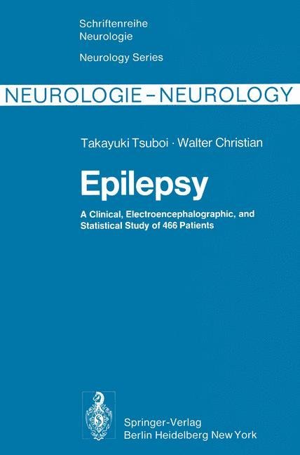 Epilepsy: A Clinical, Electroencephalographic, and Statistical Study of 466 Patients