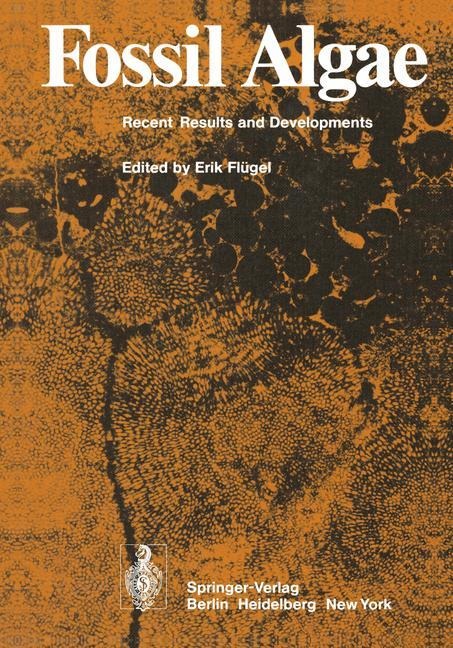 Fossil Algae: Recent Results and Developments