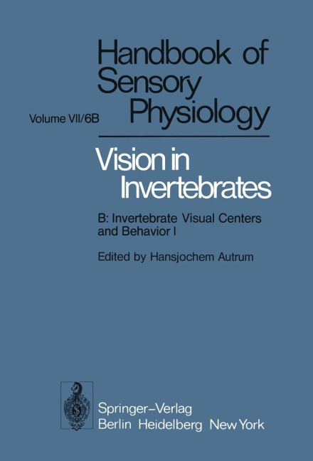 Comparative Physiology and Evolution of Vision in Invertebrates: B: Invertebrate Visual Centers and Behavior I