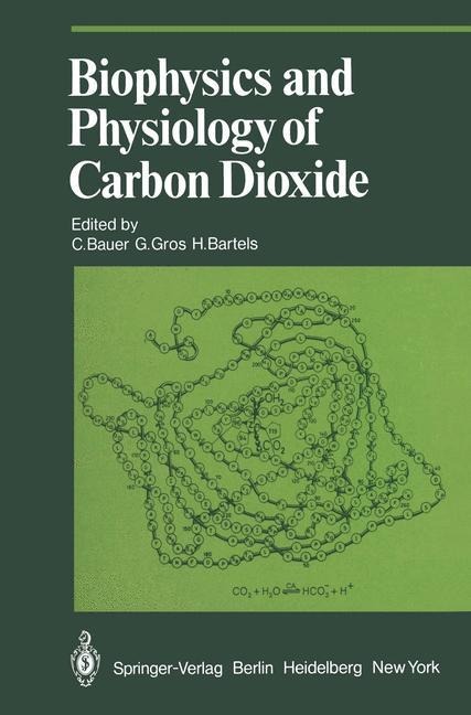 Biophysics and Physiology of Carbon Dioxide: Symposium Held at the University of Regensburg (FRG) April 17-20, 1979