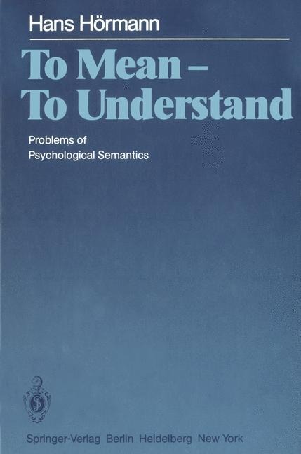 To Mean - To Understand: Problems of Psychological Semantics