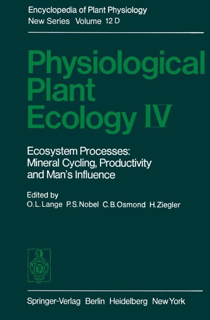 Physiological Plant Ecology IV: Ecosystem Processes: Mineral Cycling, Productivity and Mans Influence