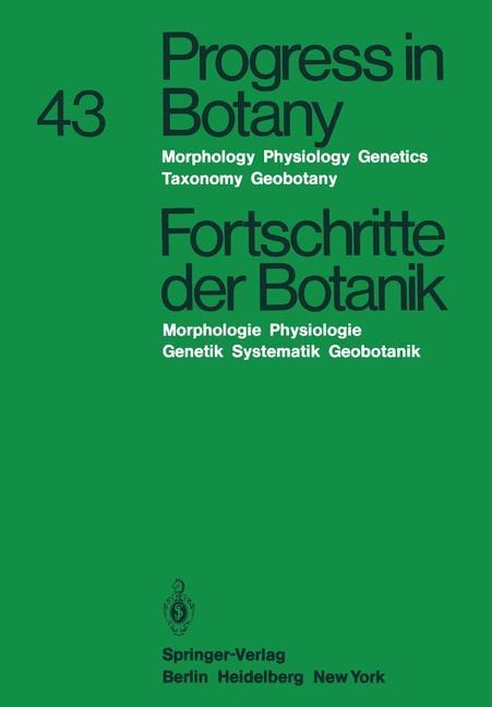Progress in Botany/Fortschritte der Botanik: Morphology · Physiology · Genetics Taxonomy · Geobotany / Morphologie · Physiologie · Genetik Systematik · Geobotanik