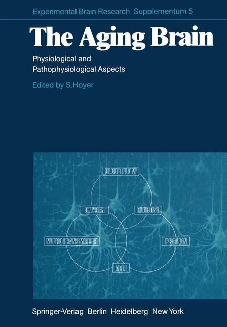 The Aging Brain: Physiological and Pathophysiological Aspects
