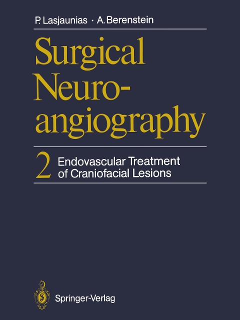 Surgical Neuroangiography: 2 Endovascular Treatment of Craniofacial Lesions