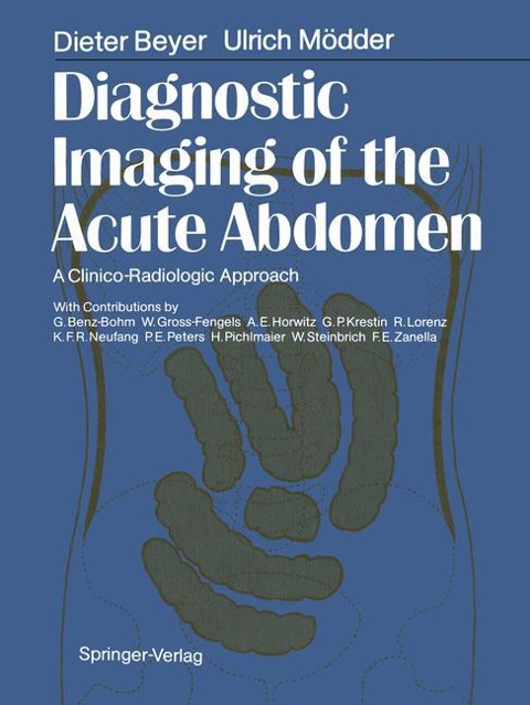 Diagnostic Imaging of the Acute Abdomen: A Clinico-Radiologic Approach