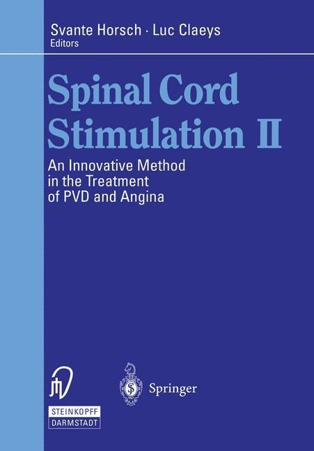 Spinal Cord Stimulation II: An Innovative Method in the Treatment of PVD and Angina