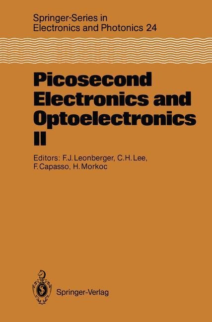 Picosecond Electronics and Optoelectronics II: Proceedings of the Second OSA-IEEE (LEOS) Incline Village, Nevada, January 14-16, 1987