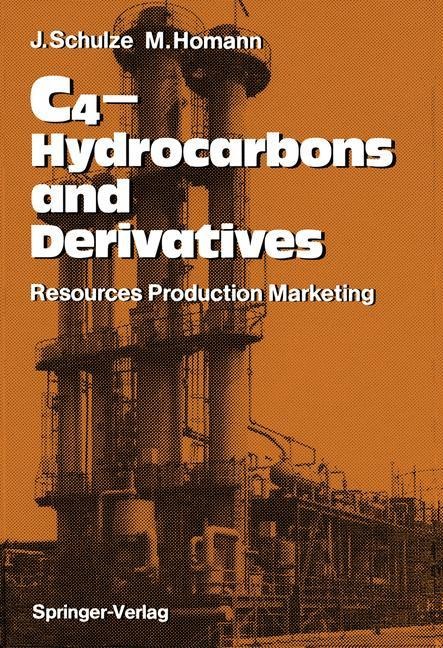 C4-Hydrocarbons and Derivatives: Resources, Production, Marketing