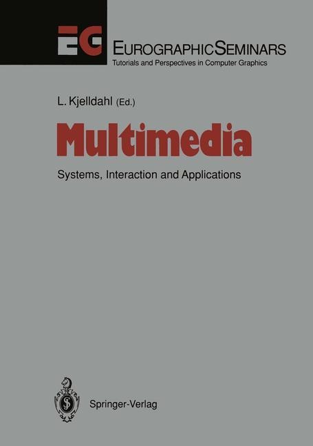 Multimedia: Systems, Interaction and Applications