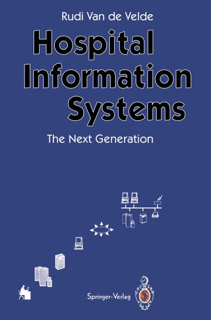 Hospital Information Systems - The Next Generation