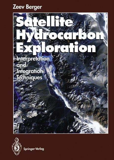 Satellite Hydrocarbon Exploration: Interpretation and Integration Techniques