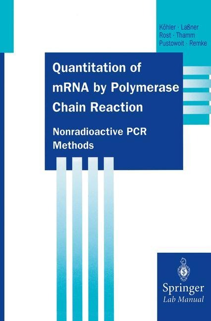 Quantitation of mRNA by Polymerase Chain Reaction: Nonradioactive PCR Methods