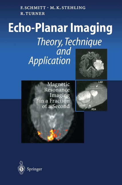 Echo-Planar Imaging: Theory, Technique and Application