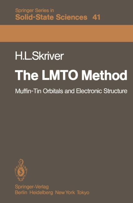 The LMTO Method: Muffin-Tin Orbitals and Electronic Structure