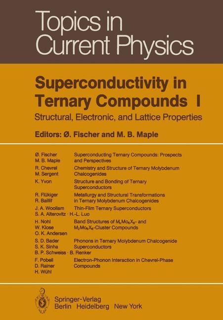 Superconductivity in Ternary Compounds I: Structural, Electronic, and Lattice Properties