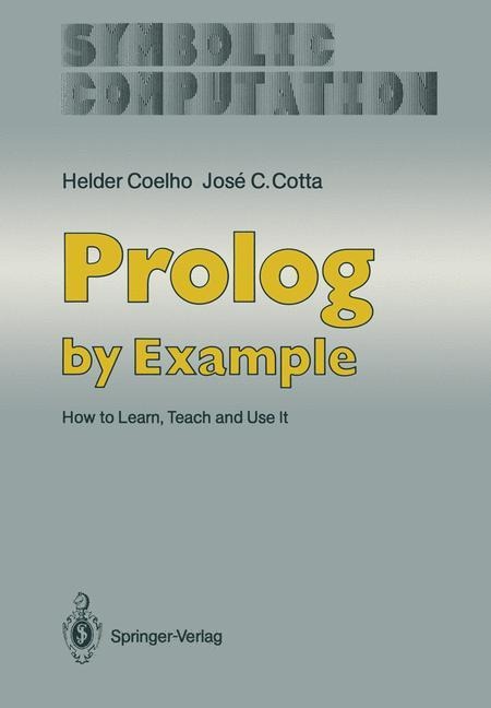 Prolog by Example: How to Learn, Teach and Use It