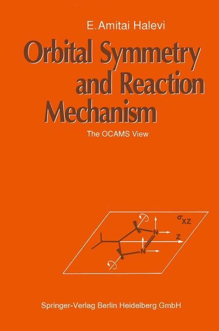 Orbital Symmetry and Reaction Mechanism: The OCAMS View