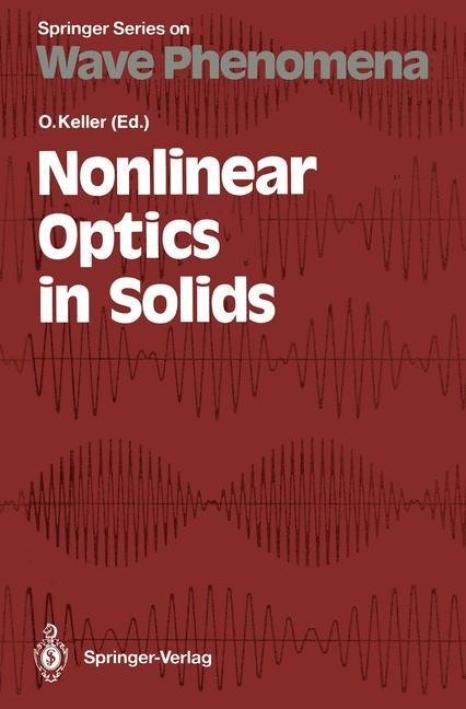 Nonlinear Optics in Solids: Proceedings of the International Summer School, Aalborg, Denmark, July 31-August 4, 1989
