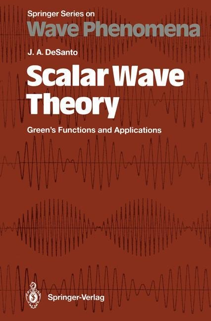 Scalar Wave Theory: Greens Functions and Applications