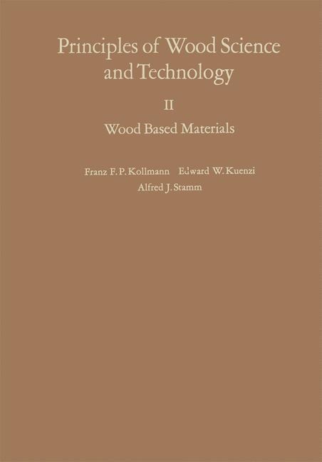 Principles of Wood Science and Technology: II Wood Based Materials
