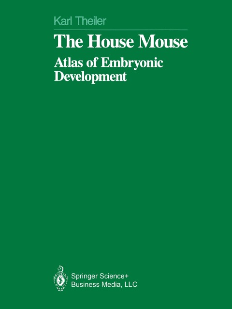 The House Mouse: Atlas of Embryonic Development