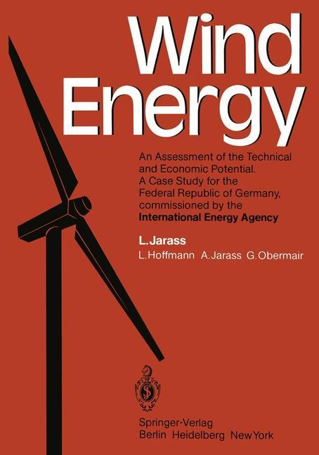Wind Energy: An Assessment of the Technical and Economic Potential A Case Study for the Federal Republic of Germany, commissioned by the International Energy Agency