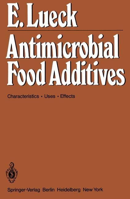 Antimicrobial Food Additives: Characteristics · Uses · Effects