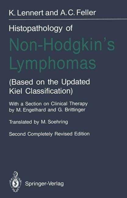 Histopathology of Non-Hodgkins Lymphomas: (Based on the Updated Kiel Classification)