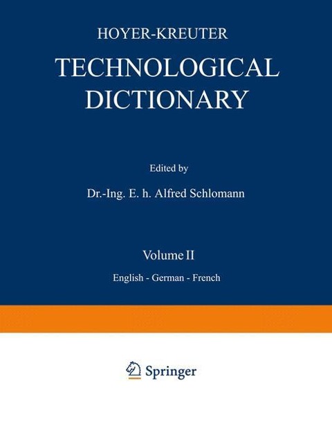 Technological Dictionary: Volume II English - German - French