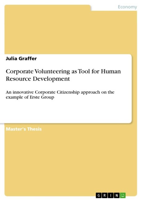 Corporate Volunteering as Tool for Human Resource Development: An innovative Corporate Citizenship approach on the example of Erste Group