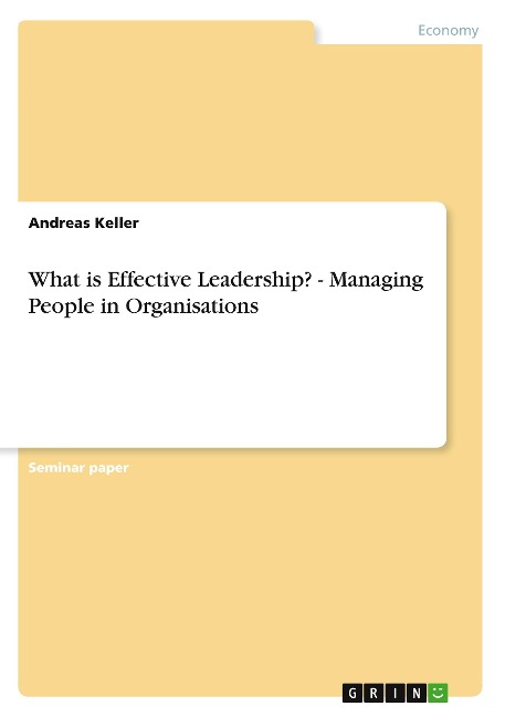 What is Effective Leadership? - Managing People in Organisations