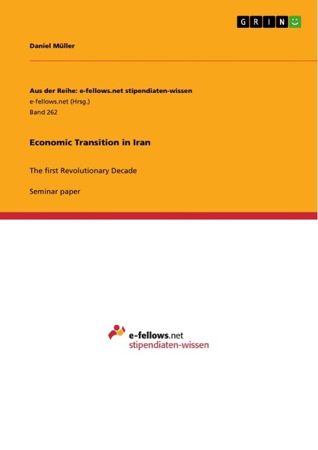 Economic Transition in Iran: The first Revolutionary Decade
