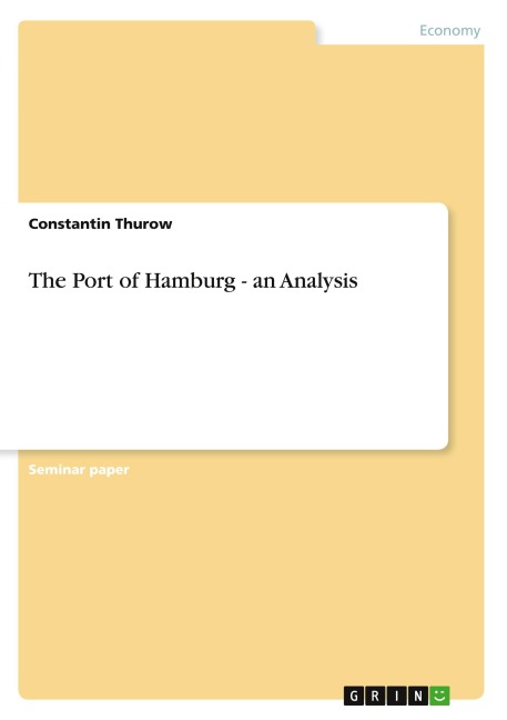 The Port of Hamburg - an Analysis