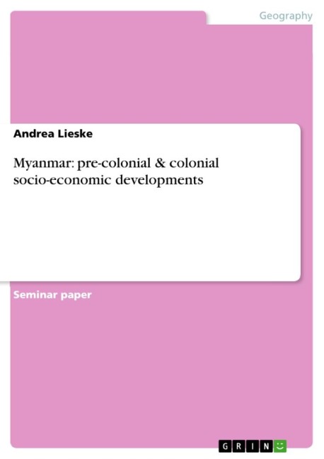 Myanmar: pre-colonial & colonial socio-economic developments