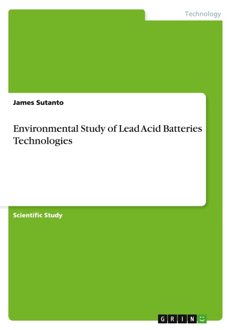 Environmental Study of Lead Acid Batteries Technologies