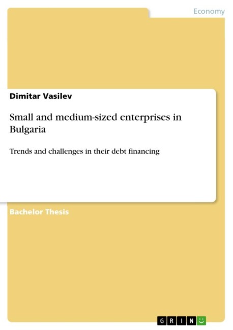 Small and medium-sized enterprises in Bulgaria: Trends and challenges in their debt financing
