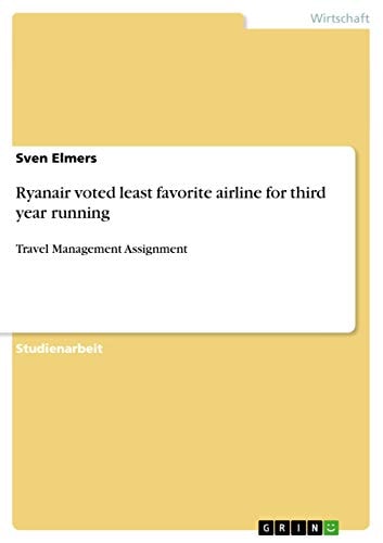 Ryanair voted least favorite airline for third year running Travel Management Assignment