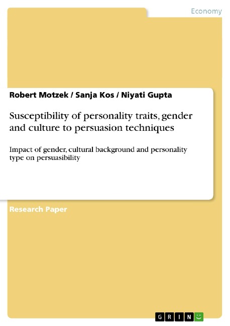 Susceptibility of personality traits, gender and culture to persuasion techniques: Impact of gender, cultural background and personality type on persuasibility