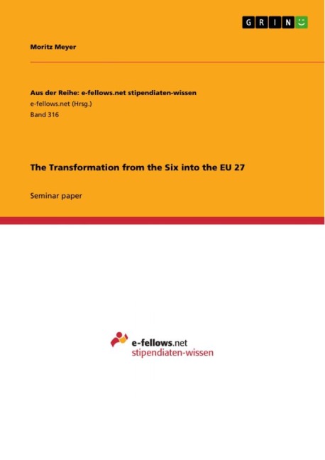 The Transformation from the Six into the EU 27