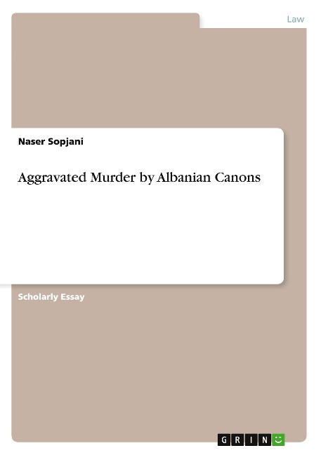 Aggravated Murder by Albanian Canons