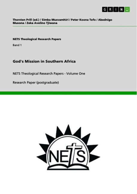 Gods Mission in Southern Africa: NETS Theological Research Papers - Volume One