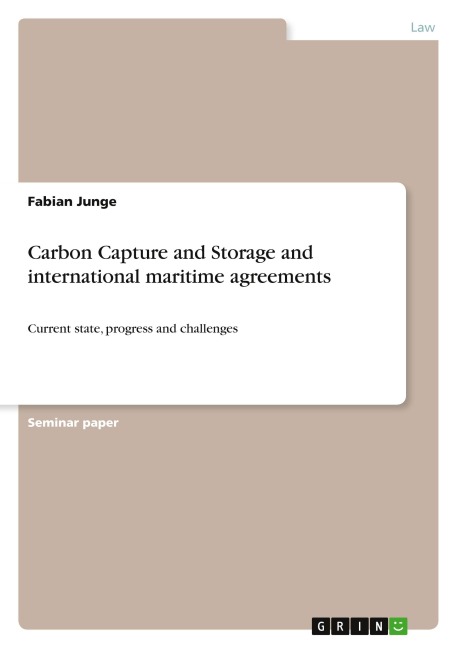 Carbon Capture and Storage and international maritime agreements: Current state, progress and challenges
