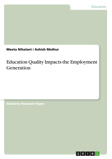 Education Quality Impacts the Employment Generation