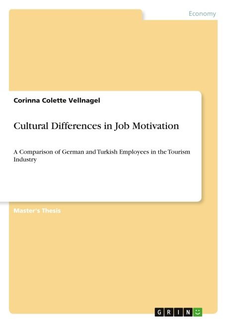 Cultural Differences in Job Motivation: A Comparison of German and Turkish Employees in the Tourism Industry